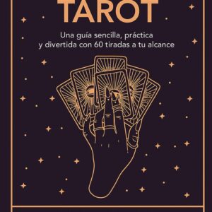60 TIRADAS FACILES DE TAROT - ARKANO BOOKS