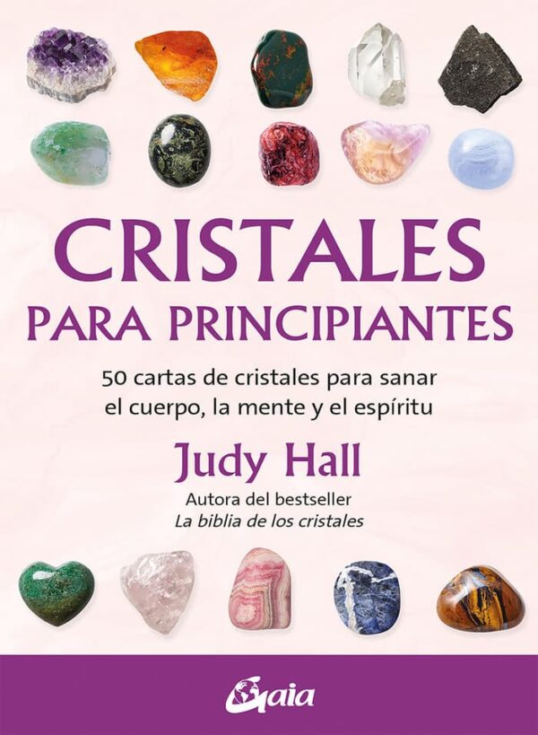 CRISTALES PARA PRINCIPIANTES - GAIA EDICIONES