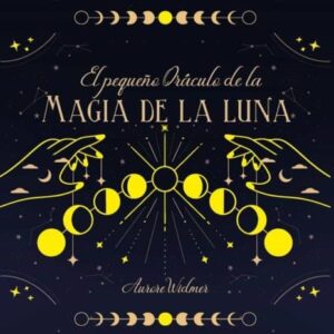 El Pequeño Oráculo De La Magia De Luna - Guy Tredaniel Ediciones