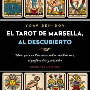 El Tarot De Marsella Al Descubierto - Obelisco