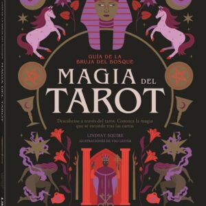 GUIA BRUJA DEL BOSQUE MAGIA DEL TAROT - ILUS BOOKS S L