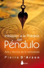 Iniciación A La Practica Del Péndulo - Sirio