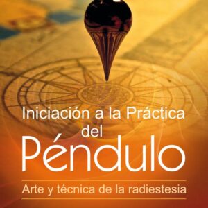 Iniciación A La Practica Del Péndulo - Sirio