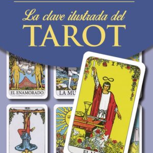 La Clave Ilustrada Del Tarot - Edaf