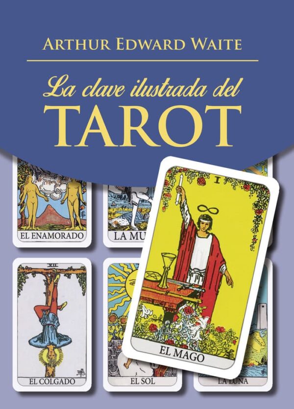 La Clave Ilustrada Del Tarot - Edaf