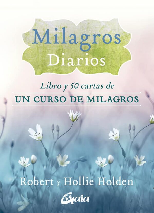 MILAGROS DIARIOS - GAIA EDICIONES