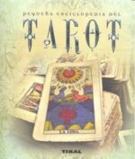 Pequeña Enciclopedia Del Tarot - Tikal Editorial