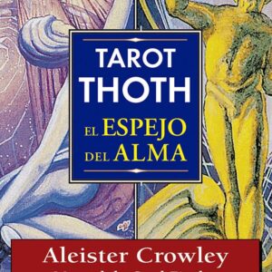 TAROT THOTH EL ESPEJO DEL ALMA - ARKANO BOOKS